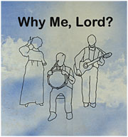 Broadcast Debut for Why Me Lord?